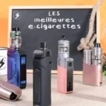 Sélection des meilleures cigarettes électroniques pour débutants en 2025