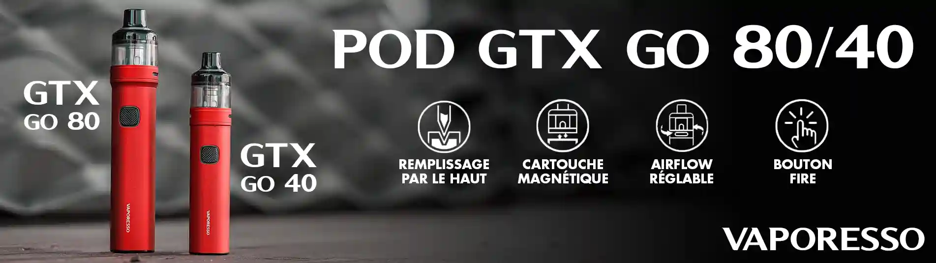 Image promotionnelle du Vaporesso GTX GO 40 Kit et GTX GO 80 avec présentation des fonctionnalités principales.